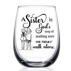 HAYOOU Sister Gifts from Sister -15oz Wine Glass, Mother's Day, Christmas Birthday Gifts for Sisters -A Sister's God Way of Making Sure We Never Walk Alone