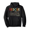 Rescue Definition Animal Lovers Funny Rescue Pet Tee Pullover Hoodie