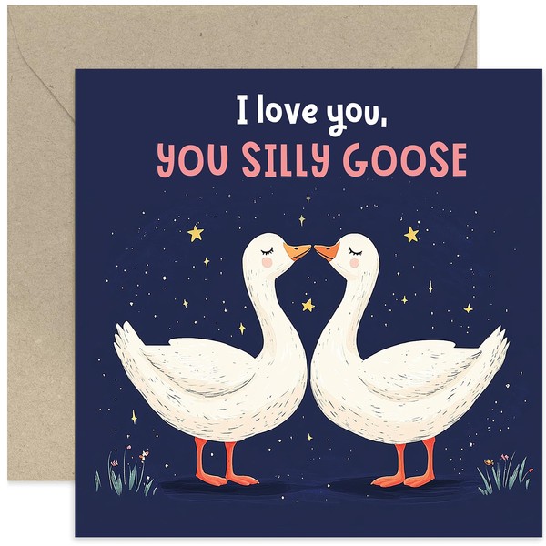 Love You Silly Goose' Romantic Valentine's Card for Him or