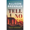 Tell No Lies: A Novel
