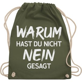 Shirtracer - Gym Bag Backpack - Schlager Party Outfit - Warum hast du nicht nein gesagt, 04 Olive Green, Unit size