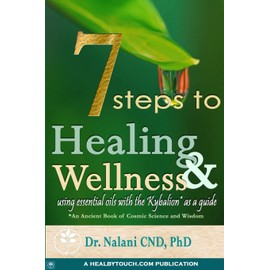 7 Steps to Healing and Wellness - Using Essential Oils, With the Kybalion as a Guide