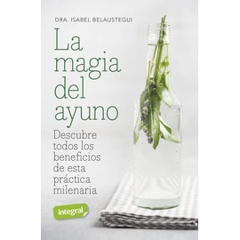 La magia del ayuno: Descubre todos los beneficios de esta práctica milenaria (Salud)