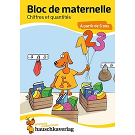 Bloc d'activités préscolaires à partir de 5 ans pour garçons et filles, livre garcon 4 ans - Chiffres et quantités, livre enfant 4 ans: Bloc de ... maternelle et le jardin d'enfants, Band 763)