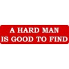 USA Biker Goods A Hard Man Is Good To Find Motorcycle Helmet Sticker Y