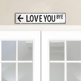 Metal Tin Sign Love You Bye Above Door Wall Decor – Romantic Bedroom, Hallway & Entryway Wall Art, Home Decorations, 16 x 4 Inches