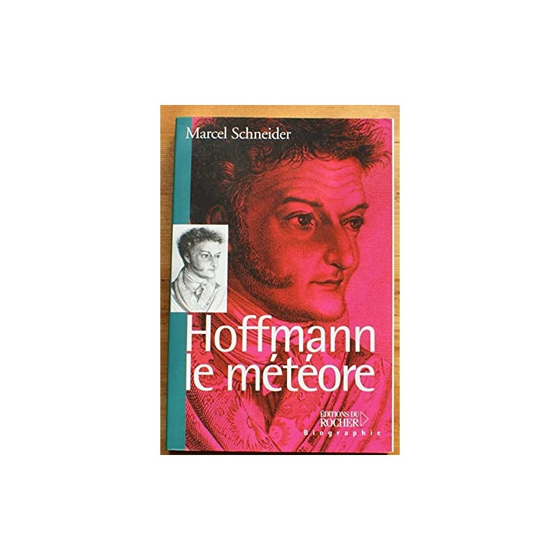 Hoffmann, le météore