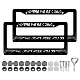 Where We're Going License Plate Frame - 2PCS Personality Funny Aluminum Metal License Plate Holder Covers, Rust-Proof Waterproof Car Decorative Tag Frames for Standard Us 12x6 Inch