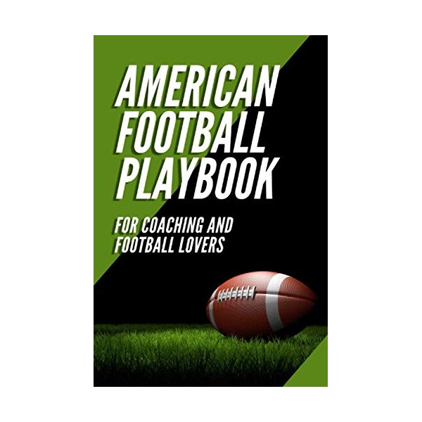 American Football Playbook for Coaching and Football Lovers: 120 Pages