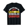 Crawfish Boiler Lobster Trap Louisiana Crawfish Cooker T-Shirt