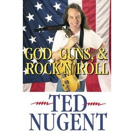 God, Guns, & Rock 'N' Roll