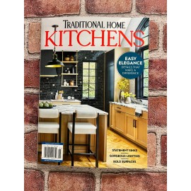 Traditional Home Magazine 2025 • Kitchens & More!
