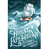 Great Expeditions: 50 Journeys that Changed Our World [Second Edition]