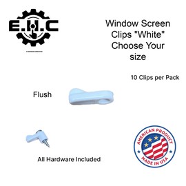 Window Screen Clips / “White” Plastic (Choose Your Size! /Size Run Flush up to 1-3/16” Offset) New or Replacement (10 Pack with All Needed Hardware Included) by E.H.C. (Flush)