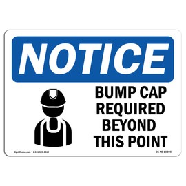 OSHA Notice Signs - Bump Caps Required Beyond This Point Sign with Symbol | Vinyl Label Decal | Protect Your Business, Work Site | Made in The USA