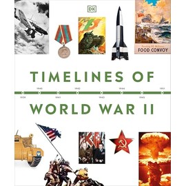 Timelines of World War II (DK Timelines)