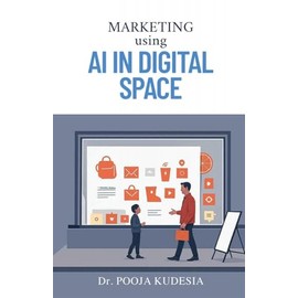 Marketing using AI in Digital Space