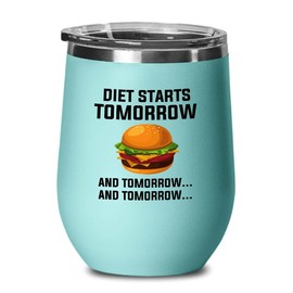 Dietetics Teal Edition Wine Tumbler 12oz - Diet starts tomorrow - Registered Dietitian Nutritionist Foodies Vegan Vegetables Dietician Vegeterian Consultant