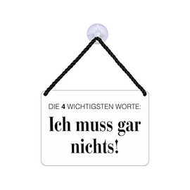 Blechwaren Fabrik Braunschweig Kulthänger Ich muss gar Nichts! KH073
