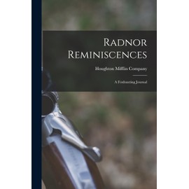 Radnor Reminiscences: A Foxhunting Journal