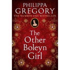 The Other Boleyn Girl: the million-copy bestselling novel that reinvented historical fiction