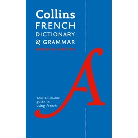 Collins French Dictionary And Grammar: Essential Edition