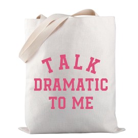 Theatre Tote Bag Talk Dramatic To Me Tote Bag Drama Acting Tote Bag Drama Teacher Gift Theatre Lover Gift (Talk Dramatic TOTE)