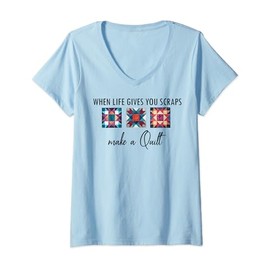 Womens When Life Give You Scraps Make A Quilt Funny Quilting Fabric V-Neck T-Shirt