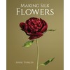 Making Silk Flowers