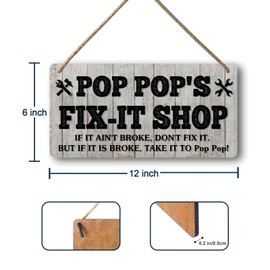 Pop Pop Fathers Gifts Pop Pop'S Fix-It Shop If It Ain'T Broke Don'T Fix It But If It Is Broke Take It To Pop Pop Sign Pop Pop Birthday Day Gifts Pop Pop Gift From Grandkids Grandpa Plaque Wood 12x6 In