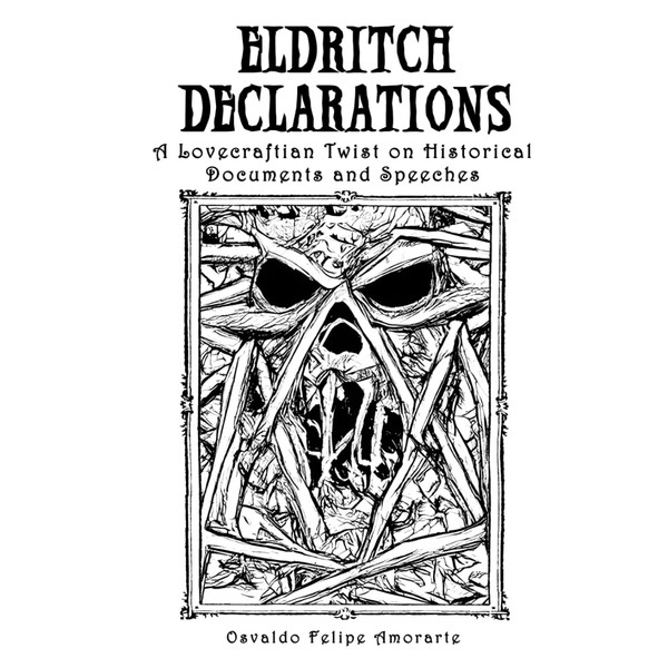 Eldritch Declarations: A Lovecraftian Twist on Historical Documents and Speeches
