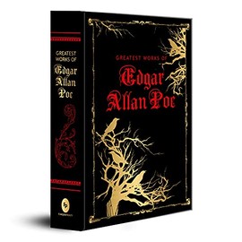Greatest Works of Edgar Allan Poe (Deluxe Edition)