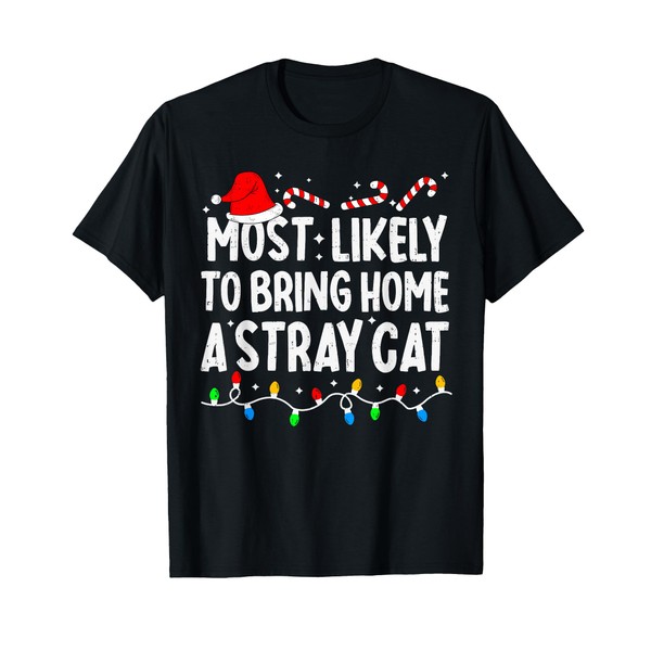 Most Likely to Bring Home A Stray Cat Matching Christmas