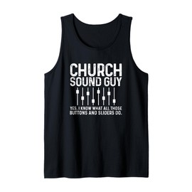 Mens Church Sound Guy Proud Church Sound Technician Tank Top