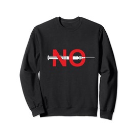 Say No To Covid Vaccines Sweatshirt