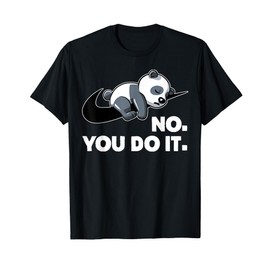 Retro Funny Lazy Panda No You Do It Vintage Cute Sleeping T-Shirt