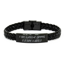 Generic Motivational Camping Gifts, A Day Without Camping is a, Birthday Unique Gifts, Braided Leather Bracelet For Camping from Friends, Small, black