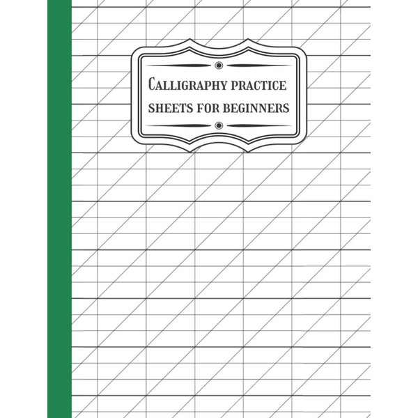Calligraphy practice sheets for beginners: Formatted paper