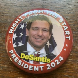 2024 Ron DeSantis Presidential Campaign Pinback Button