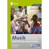 Musik fachfremd unterrichten - Die Praxis 3/4: Singen, Musizieren, Bewegen,