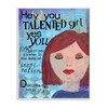 Stupell Industries Hey Talented Girl Inspirational Painted Wall Plaque, 10