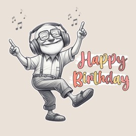Happy Birthday Greeting Card with Illustration of Elderly Man Dancing with Headphones