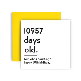 Huxters Funny Birthday Card – Happy 30th Birthday Card Day Counting Funny Card for Women and Men – Thick Eco Friendly Paper 148mm by 148mm Unique Happy Birthday Card with Yellow Envelope (30th)