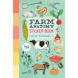 Farm Anatomy Sticker Book: A Julia Rothman Creation; More than 750 Stickers