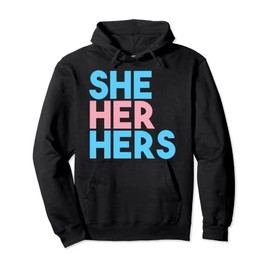 She Her Hers Pronoun Pullover Hoodie