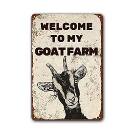 Vintage Metal Plaque Poster Welcome To My Goat Farm Retro Metal Tin Sign Plaque Wall Decor Gift For Bathroom Restaurant Farm Bedroom Cafe School 12x16 Inch