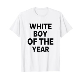 White Boy Of The Year Funny T-Shirt