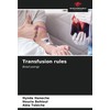 Transfusion rules: Blood savings