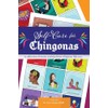 Self Care for Chingonas: A collection of stories and tips