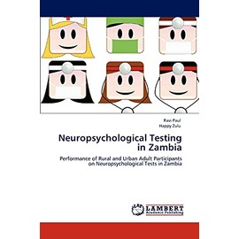 Neuropsychological Testing in Zambia: Performance of Rural and Urban Adult Participants on Neuropsychological Tests in Zambia
